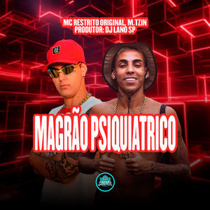 Magrão Psiquiátrico