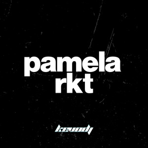 Pamela RKT (Remix)