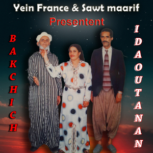 Bakchich Idaoutanan, Pt. 1