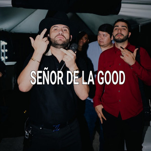 Señor De La Good