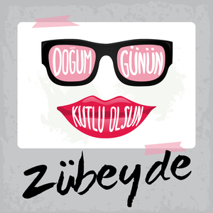Doğum Günün Kutlu Olsun Zübeyde