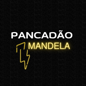 PANCADÃO MANDELA