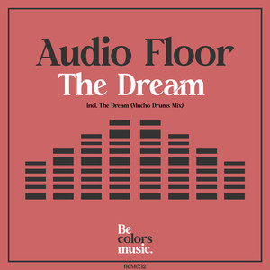 The Dream (Mucho Drums Mix)