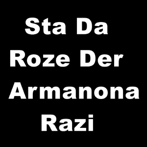 Sta Da Roze Der Armanona Razi