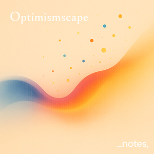 オプティミズムスケープ