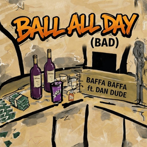 Ball All Day (Bad)