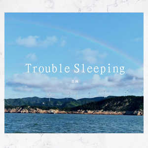 Trouble Sleeping