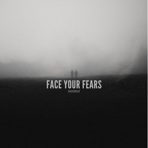 Face Your Fears