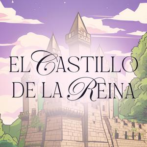 El Castillo de la Reina