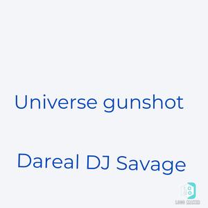 Universe Gunshot