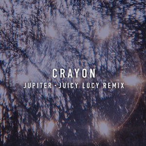 Juicy Lucy (Crayon Remix)