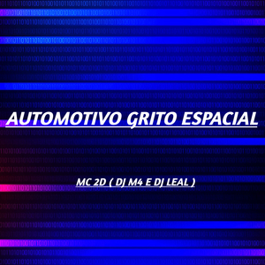 AUTOMOTIVO GRITO ESPACIAL