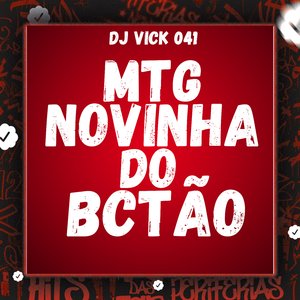 Mtg Novinha do Bctão