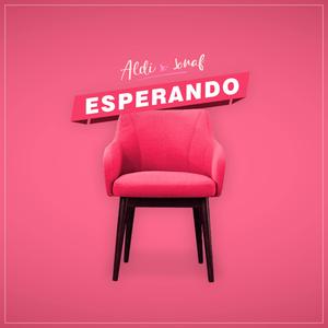 Esperando (feat. Aldi)