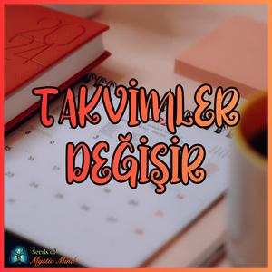 TAKVİMLER DEĞİŞİR