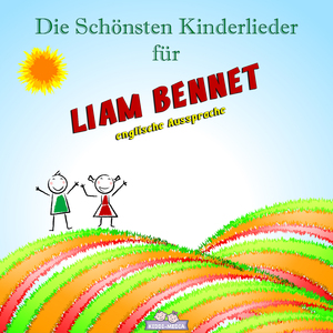 Geburtstags Lied für LIAM BENNET (englische Aussprache) (Personalisiert)