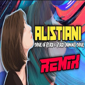 ALISTIANI (Remix)