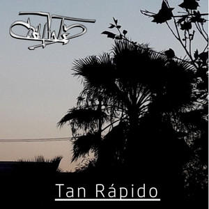 Tan rápido