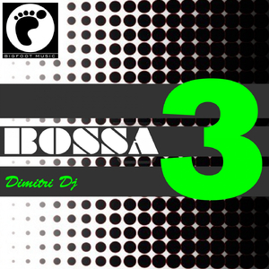 Bossa Tre (Dimitri Dj Remix)