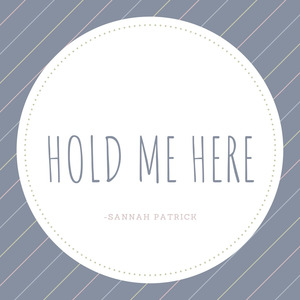 Hold Me Here