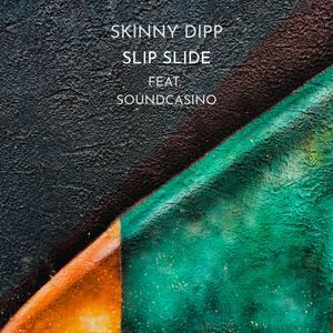 Slip Slide (feat. Sound Casino)