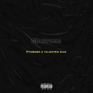 Maryama (feat. Talented Man)