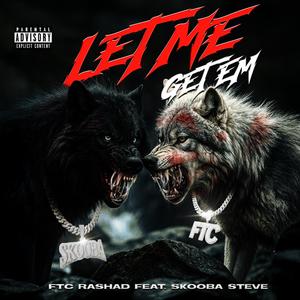 Let Me Get Em