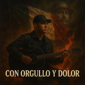 Con Orgullo y Dolor