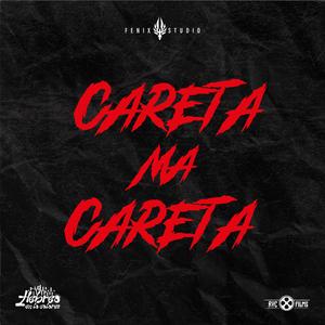 Careta mas Careta (feat. Henry Free)