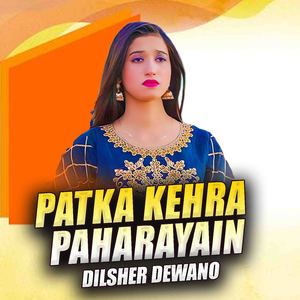 Patka Kehra Paharayain