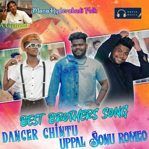Best Brothers Dancer Chintu & Uppal Sonu Romeo