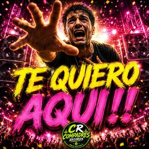 TE QUIERO AQUI cumbia sonidera