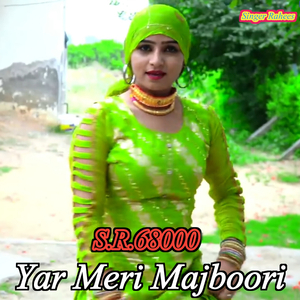 Yar Meri Majboori (S.R. 68000)