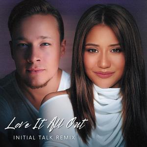 Love It All Out (feat. Morissette) [Initial Talk Extended Remix]
