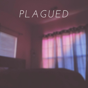 Plagued (feat. Glennellen Anderson)