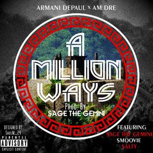 A Million Ways (feat. Sage the Gemini, Smoovie & Salty)