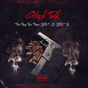 Glock Talk (feat. YBC Cj & YBC Tg)