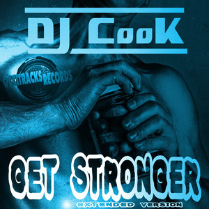 Get Stronger (Extended Version)