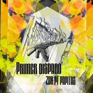 PRIMER DISPARO (feat. ZER)