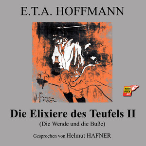 Kapitel 10: Die Elixiere des Teufels II (Die Wende und die Buße)