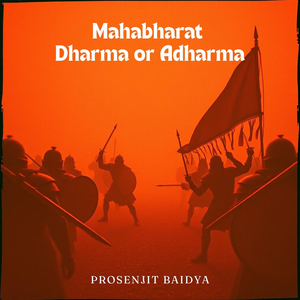 Mahabharat Dharma or Adharma