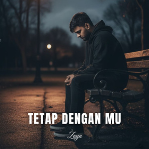 Tetap Dengan Mu