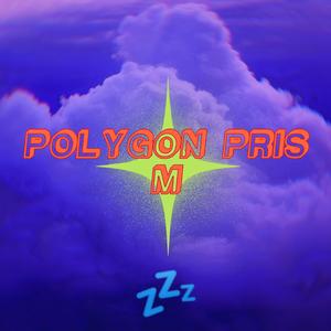 POLYGON PRISM BEAT