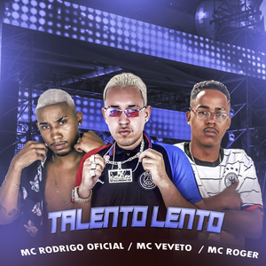 Talento Lento (feat. Mc Roger) (Brega Funk)