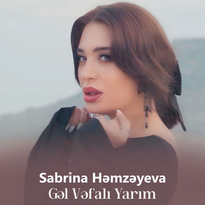 Gəl Vəfalı Yarım