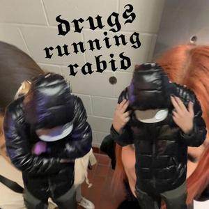 rabid! (feat. D.B.G. juice)