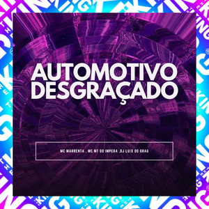 Automotivo Desgraçado