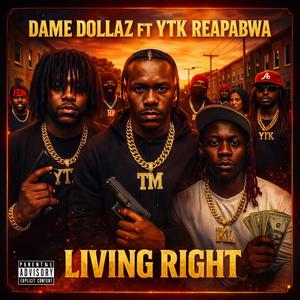 LIVING RIGHT (feat. YTK REAPABWA)