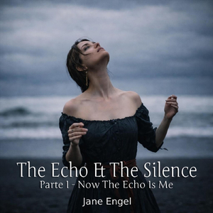 Now The Echo Is Me