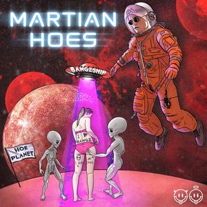 MARTIAN HOES